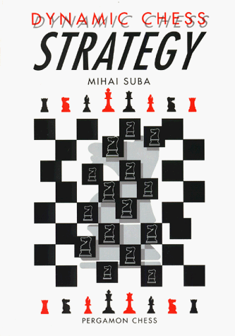 Dynamic Chess Strategy (Pergamon Chess Books)