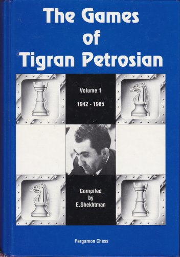 Imagen de archivo de The Games of Tigran Petrosian, Volume 1: 1942-1965 a la venta por David's Books