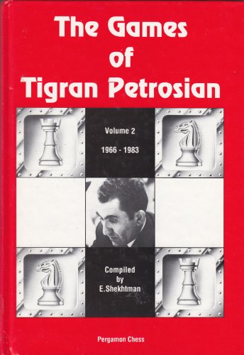 Imagen de archivo de The Games of Tigran Petrosian, Volume 2: 1966-1983 a la venta por Curious Book Shop