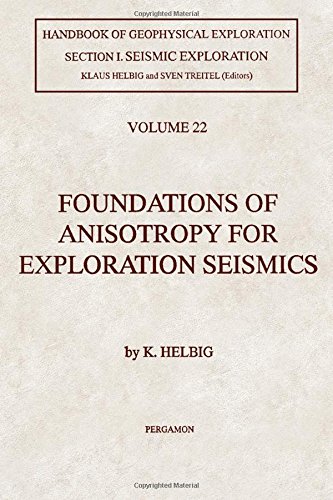 9780080372242: Foundations of Anisotropy for Exploration Seismics (Handbook of Geophysical Exploration: Seismic Exploration)