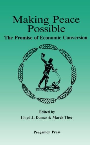 Stock image for Making Peace Possible: The Promise of Economic Conversion for sale by Anybook.com