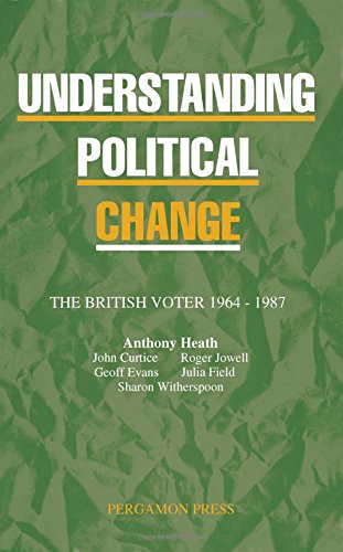 Beispielbild fr Understanding Political Change : The British Voter 1964-1987 zum Verkauf von Better World Books