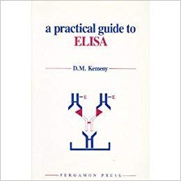 Stock image for A Practical Guide to ELISA for sale by Better World Books Ltd