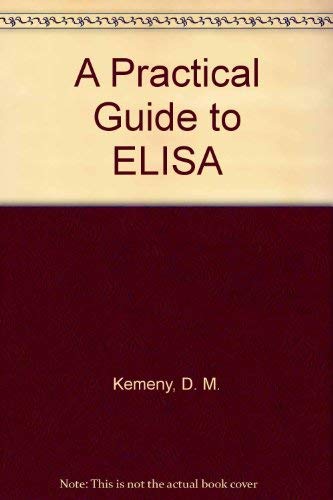 9780080375083: A Practical Guide to ELISA