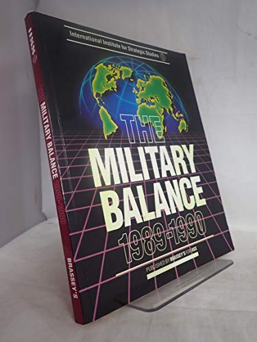 

The Military Balance 1989-1990 (The International Institute for Strategic Studies)