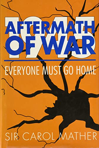 Stock image for Aftermath of War: Everyone Must Go Home for sale by WorldofBooks