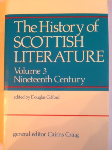 Stock image for The History of Scottish Literature: Nineteenth Century v. 3 (The History of Scottish Literature) for sale by WorldofBooks