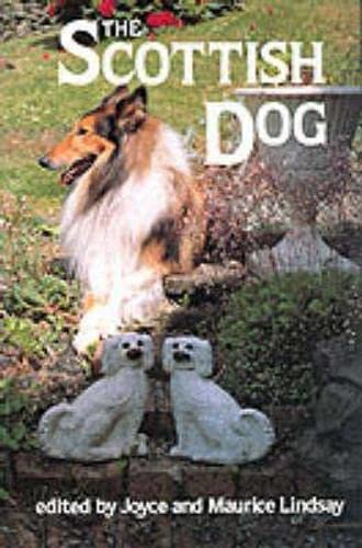 Imagen de archivo de The Scottish Dog: An Anthology a la venta por AwesomeBooks