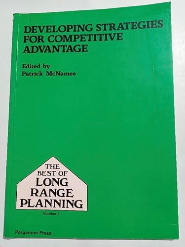 Stock image for Developing Strategies for Competitive Advantage (Best of Long Range Planning) for sale by dsmbooks