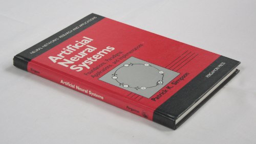 Stock image for Artificial Neural Systems: Foundations, Paradigms, Applications, and Implementations (Neural Networks, Research and Applications) for sale by BooksRun