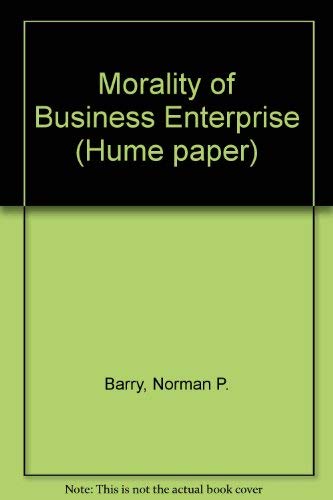 The Morality of Business Enterprise (9780080379647) by Barry, Norman