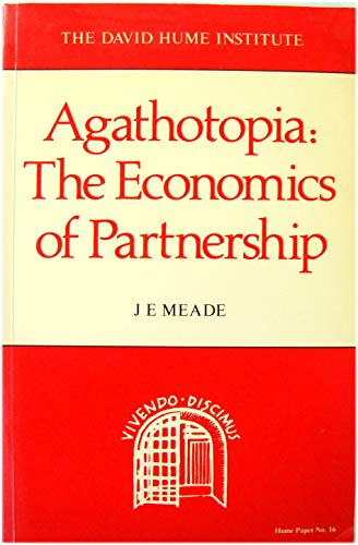 9780080379678: Agathotopia: Economics of Partnership (HUME PAPER)
