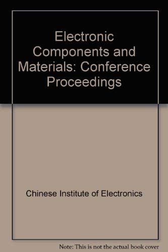 Stock image for Proceedings of International Conference on Electronic Components and Materials: November 7-10, 1989, Beijing, China for sale by dsmbooks