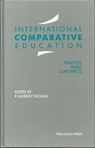 9780080402604: International Comparative Education: Practices, Issues and Prospects