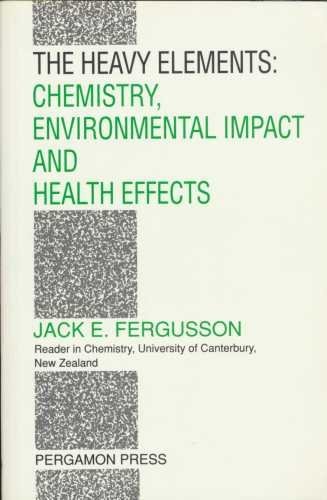 9780080402758: The Heavy Elements: Chemistry, Environmental Impact and Health Effects