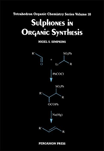 9780080402840: Sulphones in Organic Synthesis: v. 10 (Tetrahedron Organic Chemistry)