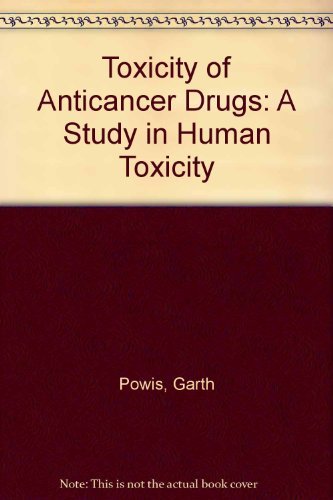 Stock image for The Toxicity of Anticancer Drugs for sale by Bingo Used Books