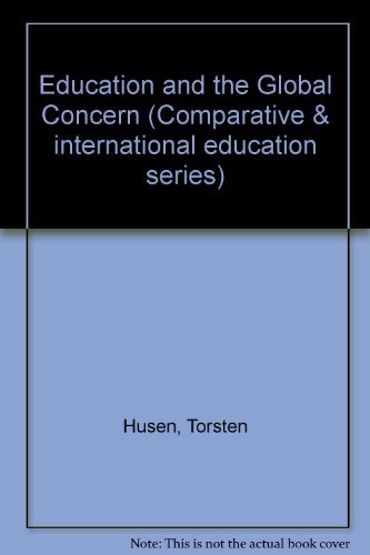 Beispielbild fr Education and the Global Concern (Comparative & international education series) zum Verkauf von Buchpark