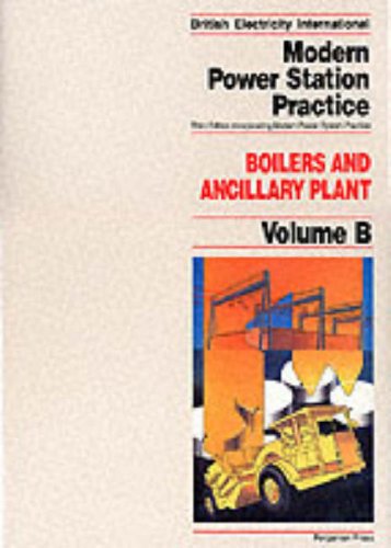 Stock image for Modern Power Station Practice: B - Boilers and ancillary plant for sale by Clevedon Community Bookshop Co-operative