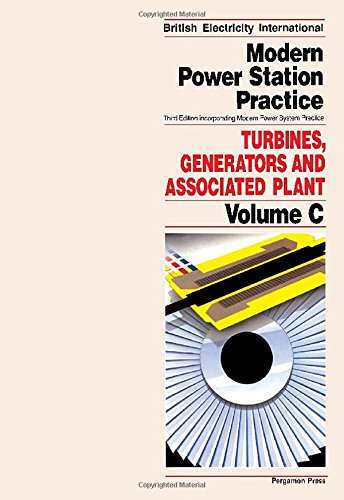 Stock image for Modern Power Station Practice : Turbines, Generators and Associated Plant, Volume C for sale by Salish Sea Books