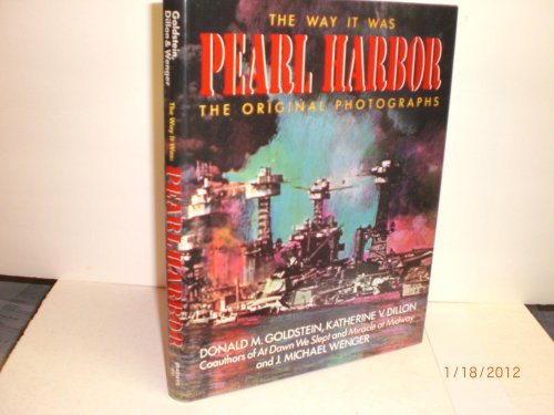 Stock image for The Way It Was : Pearl Harbor - The Original Photographs for sale by Better World Books