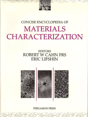 Beispielbild fr Concise Encyclopedia of Materials Characterization (Advances in Materials Sciences and Engineering) zum Verkauf von Cambridge Rare Books