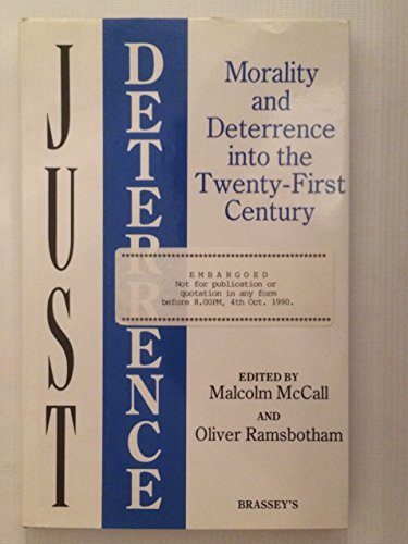 Imagen de archivo de Just Deterrence: Morality and Deterrence into the Twenty-First Century a la venta por Anybook.com
