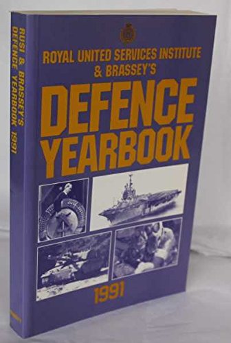 Imagen de archivo de RUSI and Brassey's Defence Yearbook, 1991 a la venta por RW Books