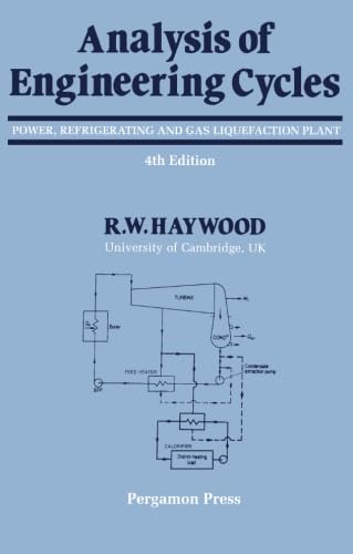 9780080407388: Analysis of Engineering Cycles: Power, Refrigerating and Gas Liquefaction Plant (Thermodynamics & fluid mechanics for mechanical engineers)