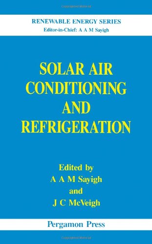 9780080407500: Solar Air Conditioning and Refrigeration (Renewable Energy Series)