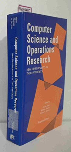 Imagen de archivo de Computer Science and Operations Research: New Developments in Their Interfaces a la venta por Bingo Books 2