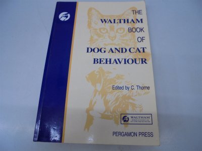 9780080408224: The Waltham Book of Dog and Cat Behaviour (Waltham Centre for Pet Nutrition)