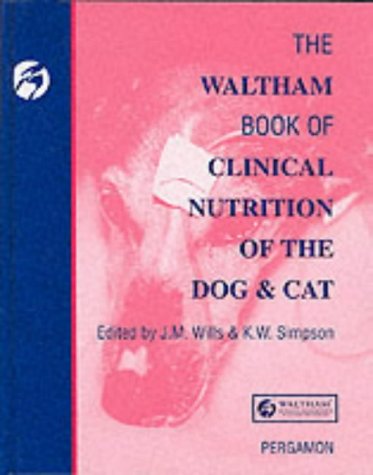 Stock image for The Waltham Book of Clinical Nutrition of the Dog and Cat for sale by Anybook.com