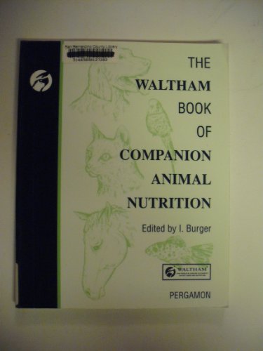 Imagen de archivo de The Waltham Book of Companion Animal Nutrition: Vol 2 (Waltham Centre for Pet Nutrition) a la venta por Goldstone Books
