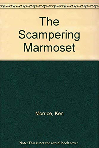 Stock image for The Scampering Marmoset for sale by Bookmans