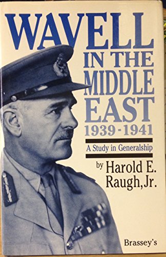 Beispielbild fr Wavell in the Middle East 19391941: A Study in Generalship zum Verkauf von Richard Booth's Bookshop