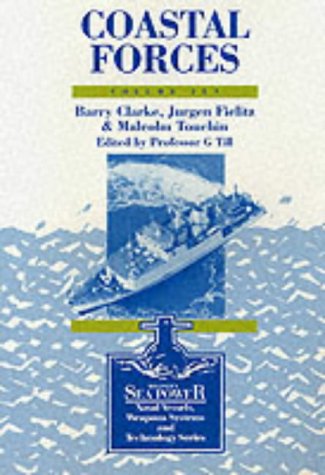 Beispielbild fr Coastal Forces (Brassey's Sea Power : Naval Vessels, Weapon Systems, and Technology) zum Verkauf von GF Books, Inc.