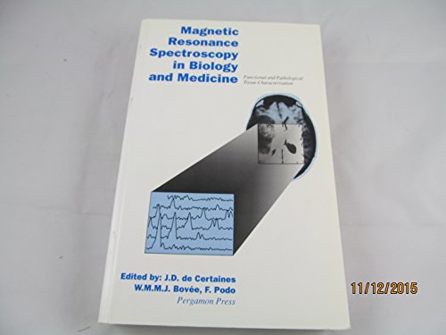 Stock image for Magnetic Resonance Spectroscopy in Biology and Medicine: Functional and Pathological Tissue Characterization for sale by Anybook.com