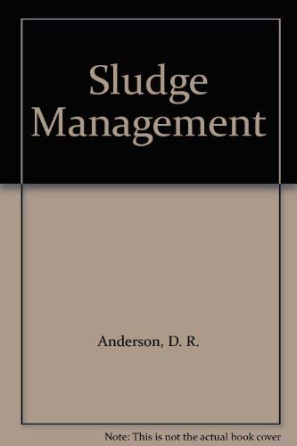 Sludge Management (9780080411385) by Anderson, D. R.