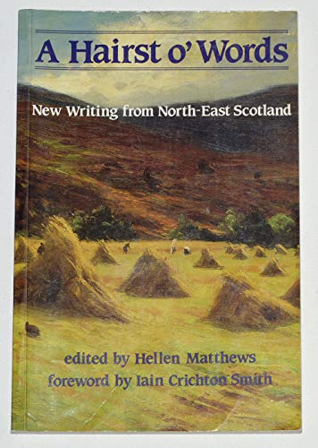 Stock image for Hairst o' Words: New Writings from the North East of Scotland for sale by WorldofBooks