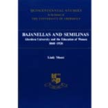 9780080412023: Bajanellas and Semilinas: Aberdeen University and the Education of Women, 1860-1920 (Scottish Women's Studies S.)