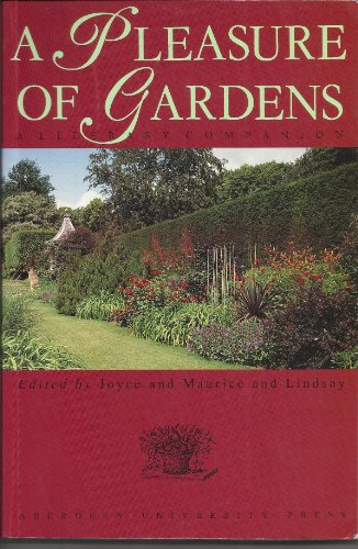 Imagen de archivo de A pleasure of gardens. A Literary Companion a la venta por PEND BOOKS