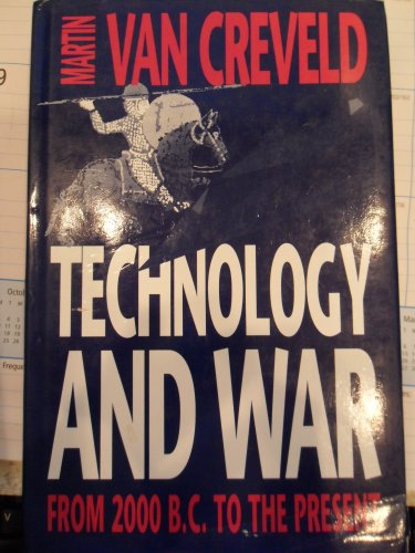 Technology and War: From 2000 BC to the Present (9780080413174) by Van Creveld, Martin