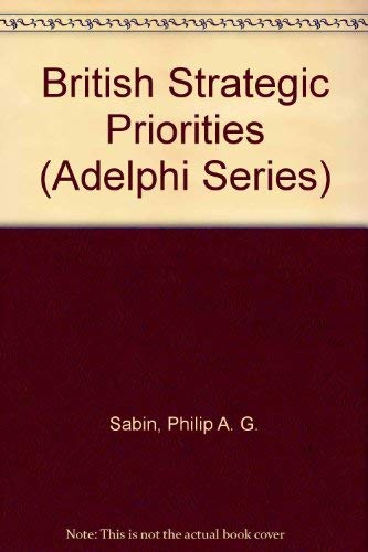 Beispielbild fr British Strategic Priorities in the 1990s. Adelphi Papers 254, Winter 1990 zum Verkauf von Ground Zero Books, Ltd.