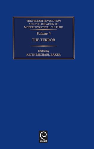 9780080413877: The French Revolution and the Creation of Modern Political Culture: The Terror : International Conference on the Terror in the French Revolution, st (4)
