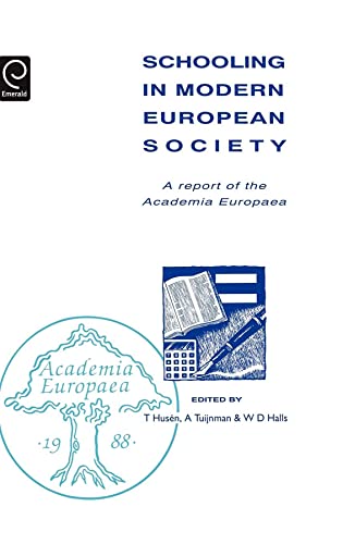 Imagen de archivo de Schooling in a Modern European Society: A Report to the Academia Europaea a la venta por PsychoBabel & Skoob Books