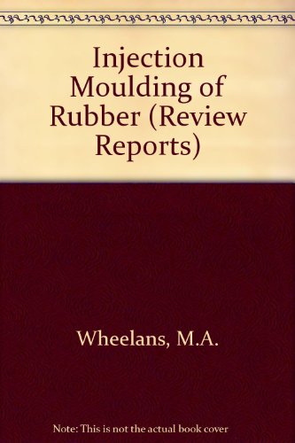 9780080417219: Injection Moulding of Rubber: No. 27 (RAPRA REVIEW REPORTS)