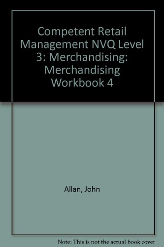 Competent Retail Management NVQ Level 3 (9780080418278) by John Allan; Alan Bennett