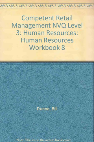 Competent Retail Management NVQ Level 3 (9780080418315) by Bill Dunne; National Research Council