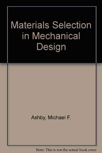 Beispielbild fr Materials Selection in Mechanical Design zum Verkauf von WorldofBooks